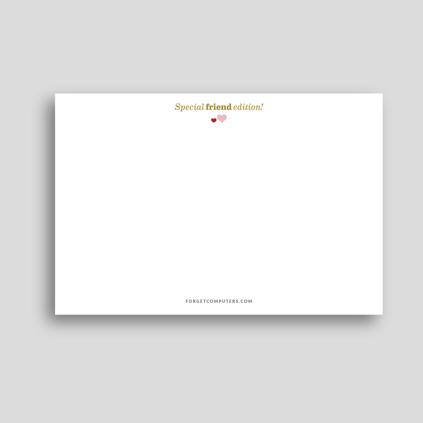White card with 'Special friend edition!' text and a heart symbol on a gray background